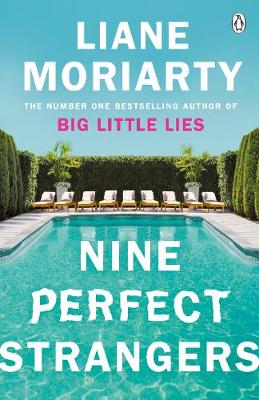 Nine Perfect Strangers - Liana Moriarty